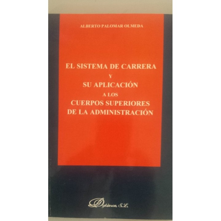 El sistema de Carrera y su aplicación a los cuerpos superiores de la Administración